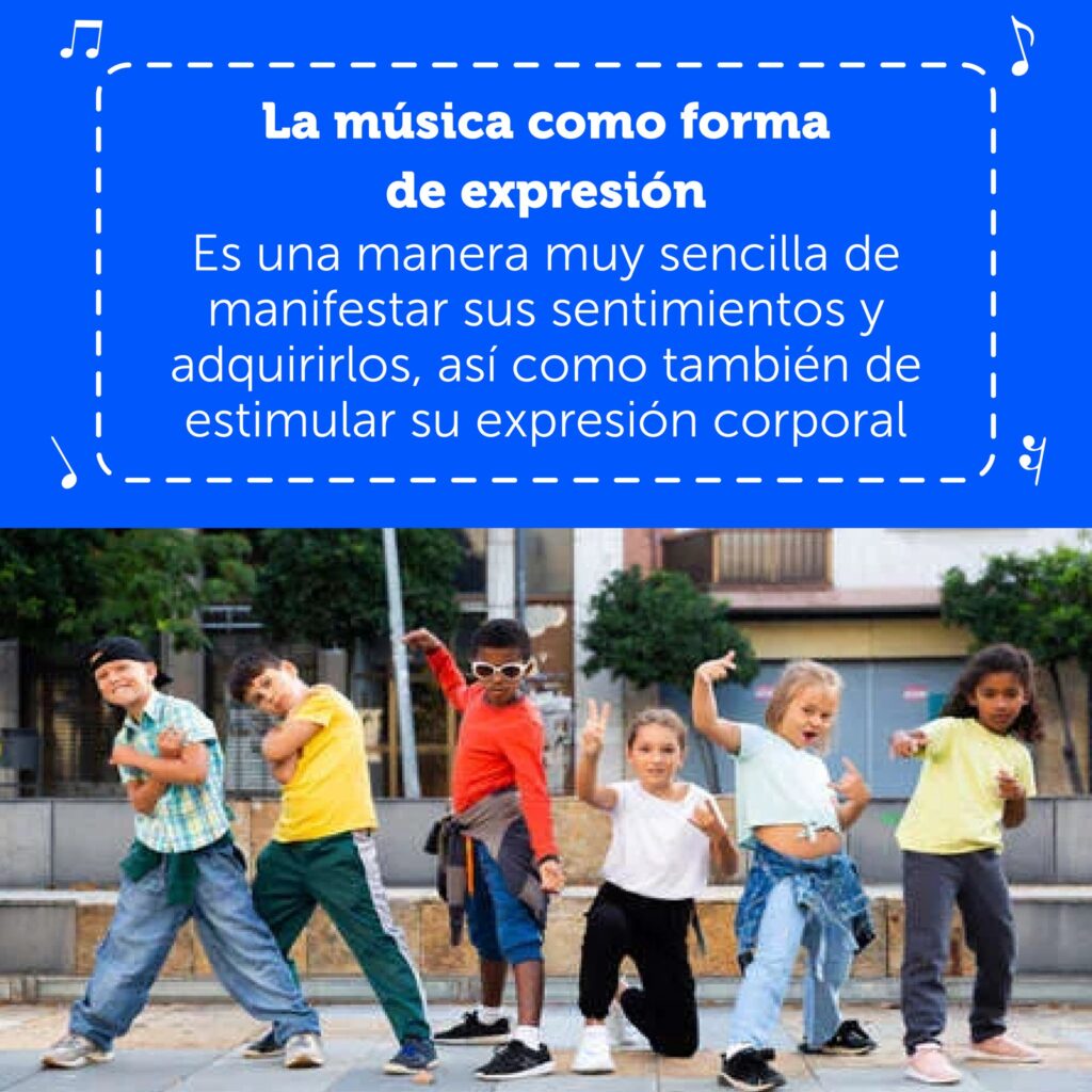La música como forma de expresión: Es una manera muy sencilla de manifestar los sentimientos y adquirirlos, así como también estimular la expresión corporal.